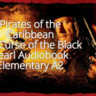 Pirates of the Caribbean The Curse of the Black Pearl Audiobook