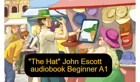 "The Hat" John Escott audiobook Beginner A1