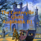 The Canterville Ghost by Oscar Wilde Audiobook B1