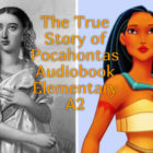 The True Story of Pocahontas Audiobook A2