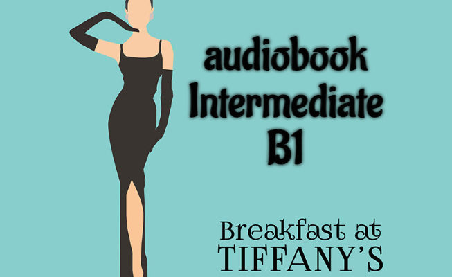 Breakfast at Tiffany's audiobook Intermediate B1