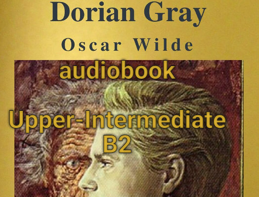 The Picture of Dorian Gray audiobook Upper-Intermediate B2